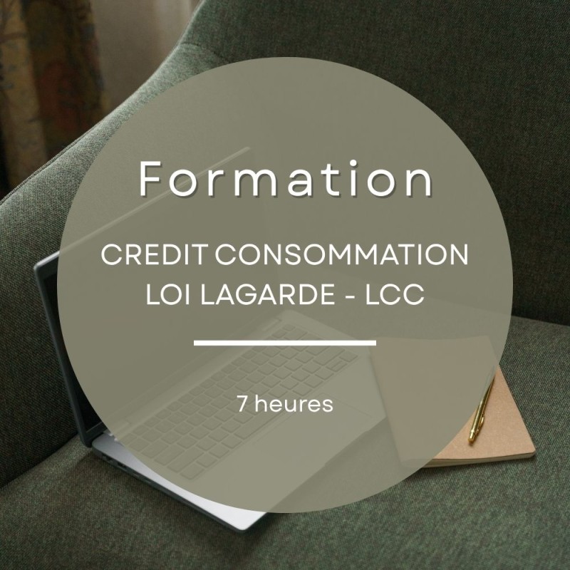 Formation crédit consommation Loi Lagarde de 7 heures pour respecter les obligations réglementaires du crédit à la consommation.