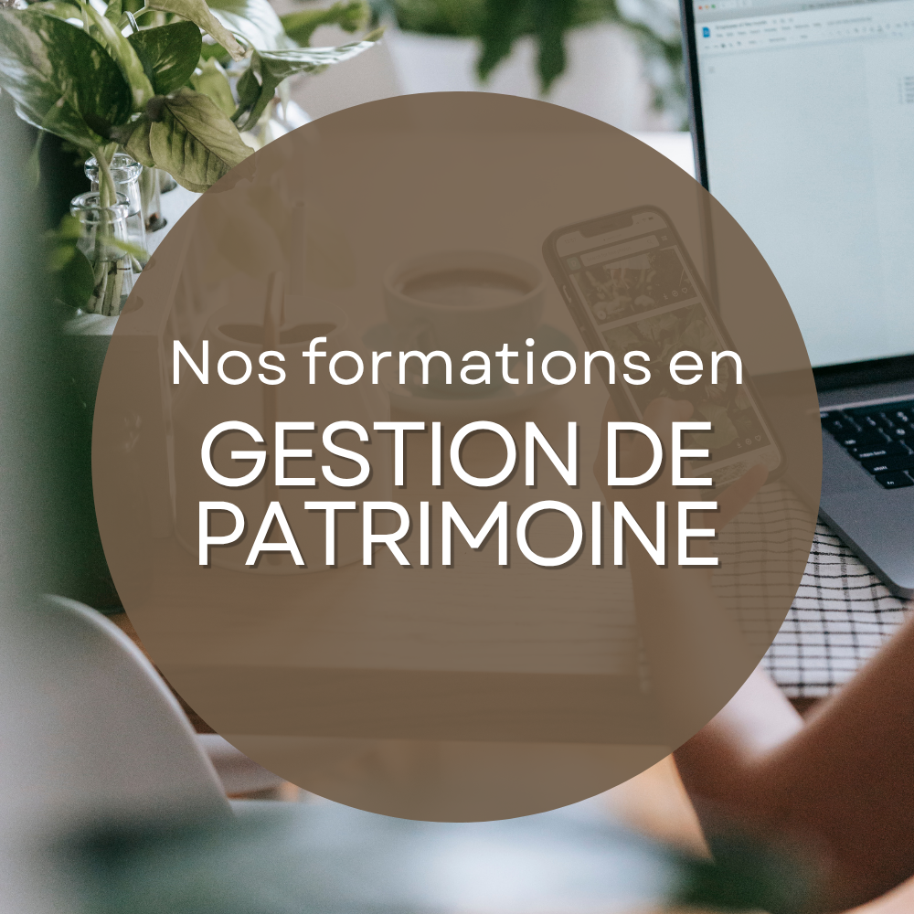 Formations en gestion de patrimoine pour développer ses compétences de conseiller CGP
